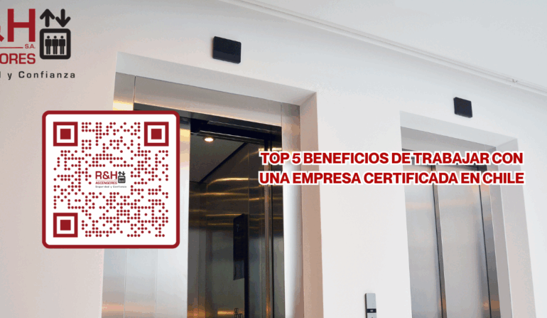 Top 5 beneficios de trabajar con una empresa certificada en Chile
