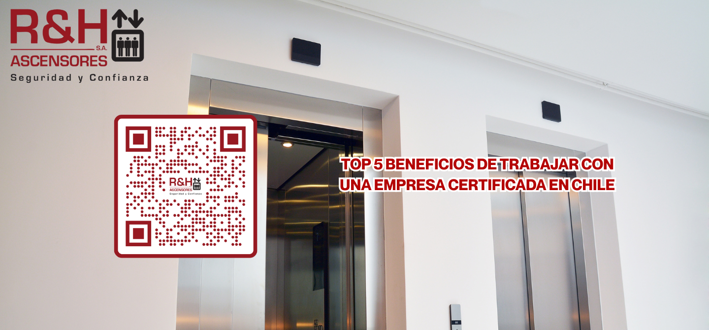 Top 5 beneficios de trabajar con una empresa certificada en Chile