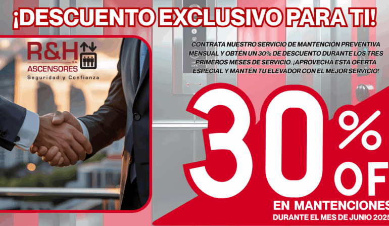 Descuento exclusivo mantenciòn de ascensores julio 2025