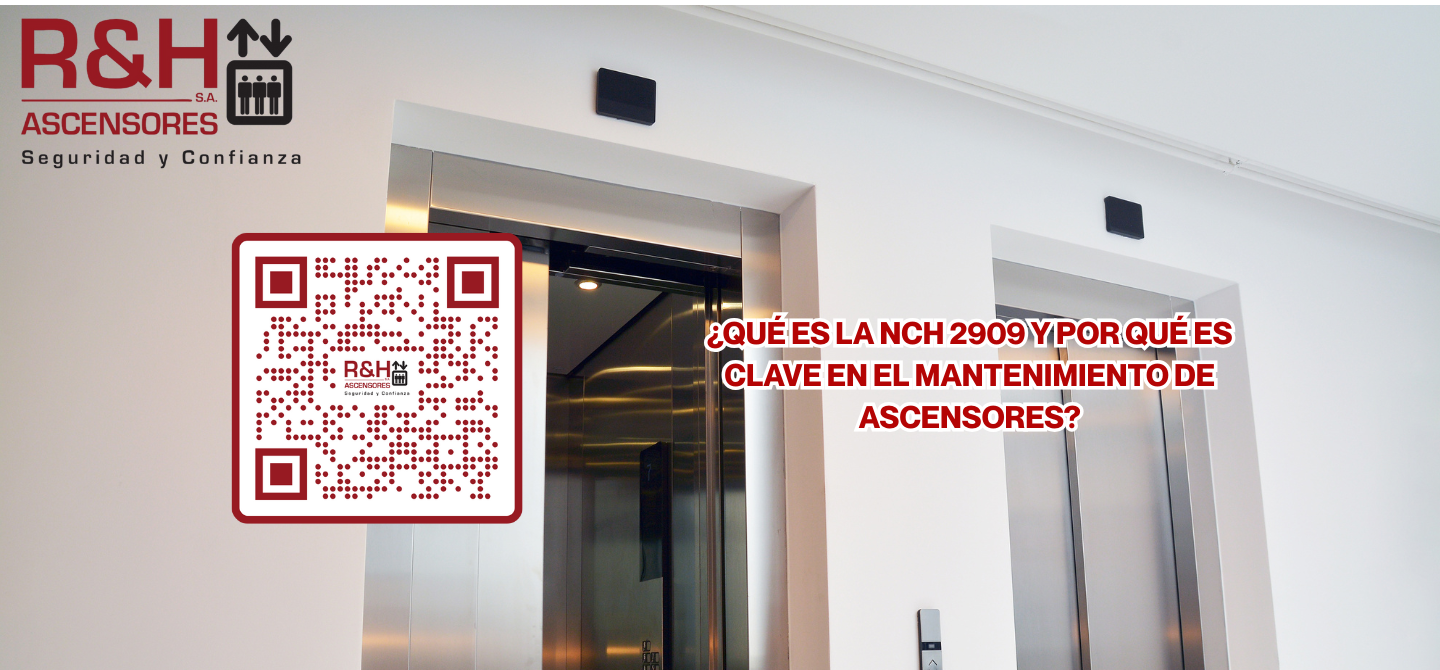 ¿Qué es la NCH 2909 y por qué es clave en el mantenimiento de ascensores?